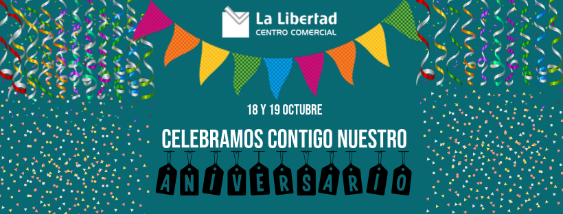 Aniversario - CC La Libertad